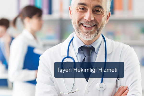 İşyeri Hekimliği Hizmeti