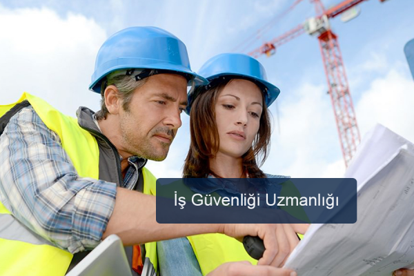 İş Güvenliği Uzmanlığı