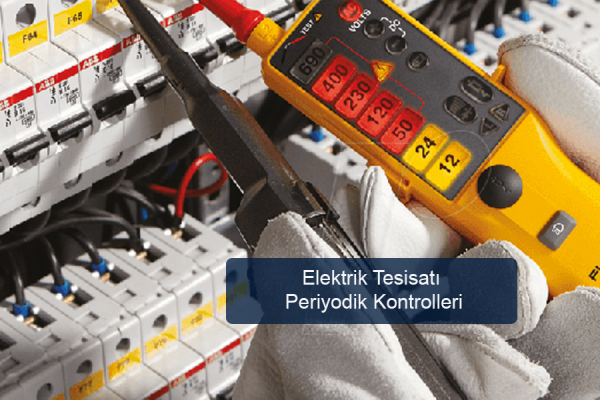 Elektrik Tesisatı Periyodik Kontrolleri